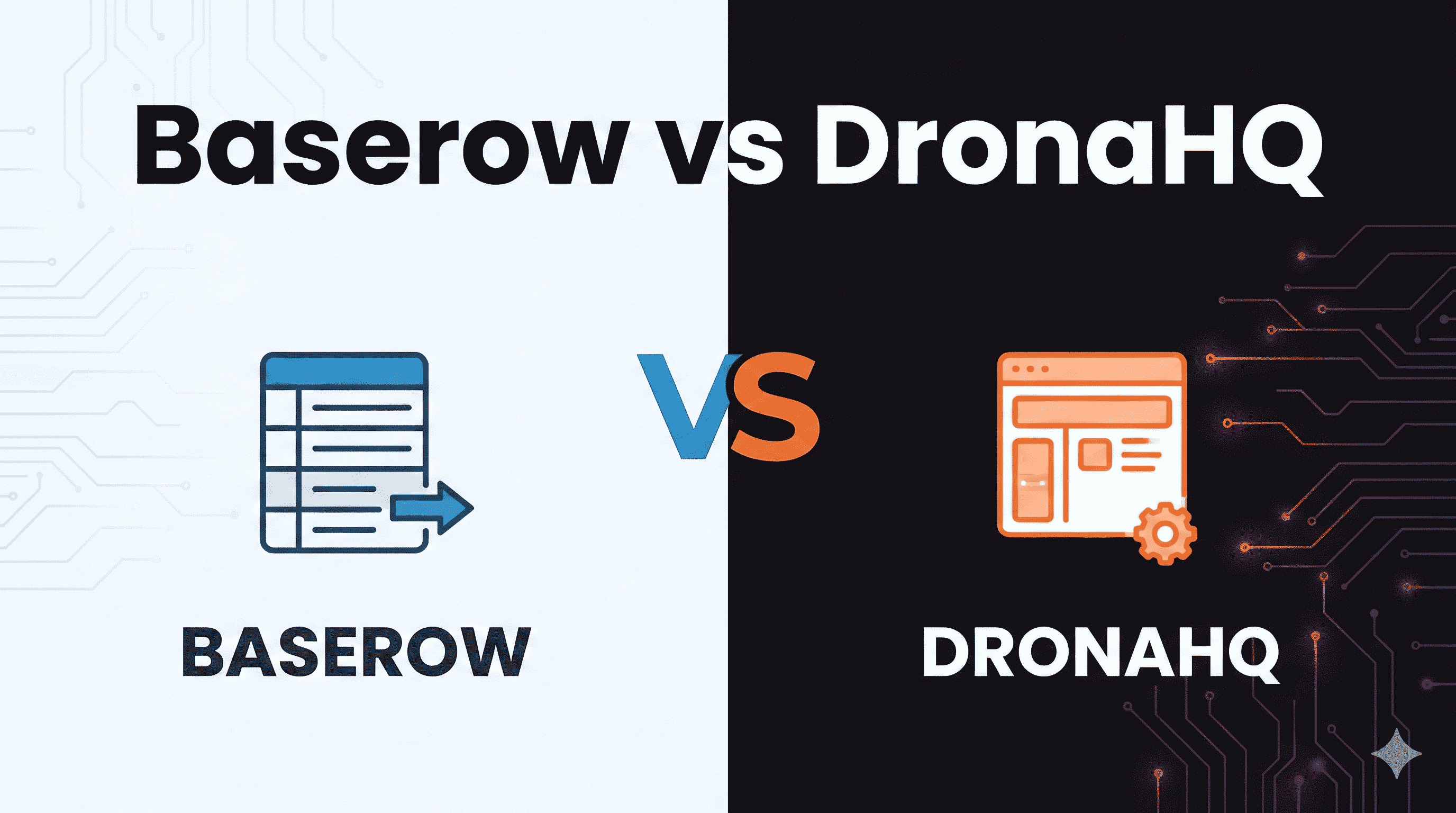 Baserow vs DronaHQ: Features & Pricing 2026